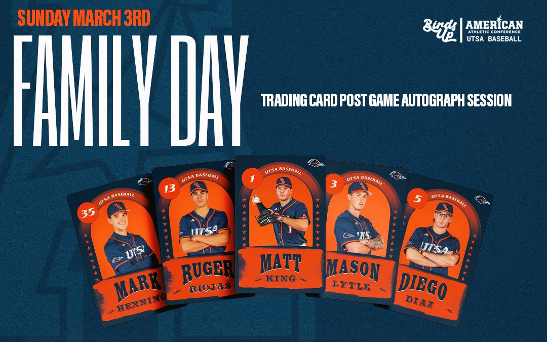 Join us Sunday at 1 p.m. at Roadrunner Field for @UTSABSB Family Day. You can collect these five trading cards and participate in a post-game autograph session. #BirdsUp 🤙 | #LetsGo210