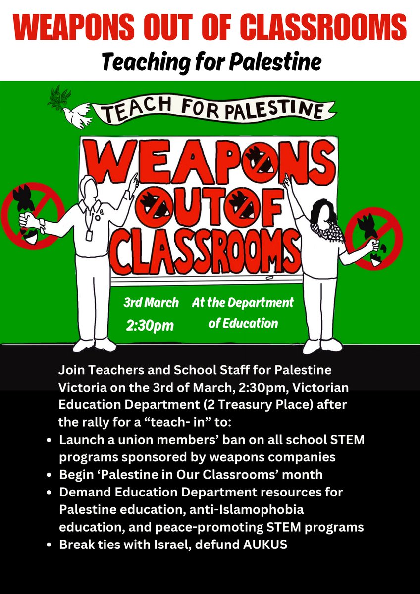 Today! Please join teachers, students, families and help kick global weapons giants out of classrooms. Companies that profit from human suffering in #Gaza and beyond have no place in education. Not in Victoria? take action online: teachersforpeace.com.au/stem/boycott/