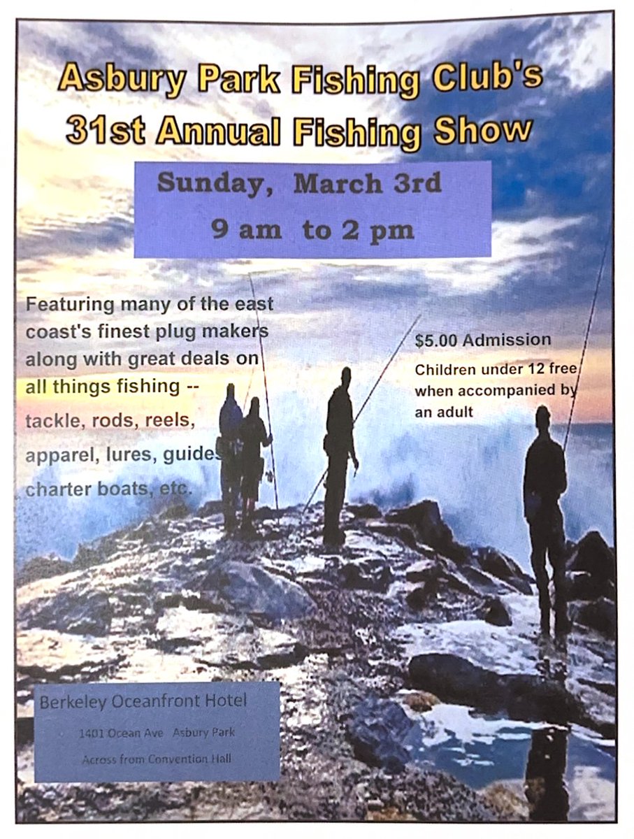 Info for Asbury Fishing Club's show tomorrow.