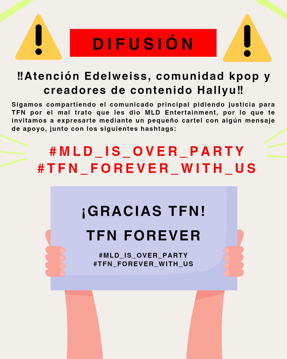 TFN_FBMEXICO's tweet image. ‼️Atención Edelweiss, comunidad kpop y creadores de contenido Hallyu‼️

Por favor, sigamos compartiendo el comunicado principal.

📷 Hagan su cartel, tomen foto compartanlo con los siguientes:

#MLD_IS_OVER_PARTY
#TFN_FOREVER_WITH_US

#TFN ¡JUSTICIA PARA TFN!