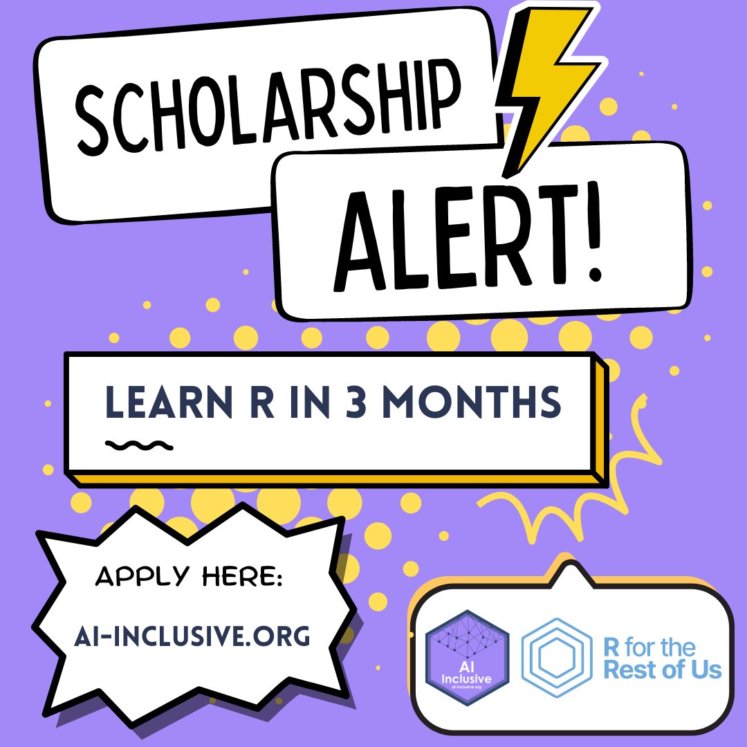 🗓️ Applications are open until March 5th!

Apply now for the "R in 3 Months" Scholarship: ai-inclusive.org 

🍀 Don't miss this great opportunity to take your career to the next step

🙏Please RT so we can reach as many people as possible

#rstats #datascience #rladies