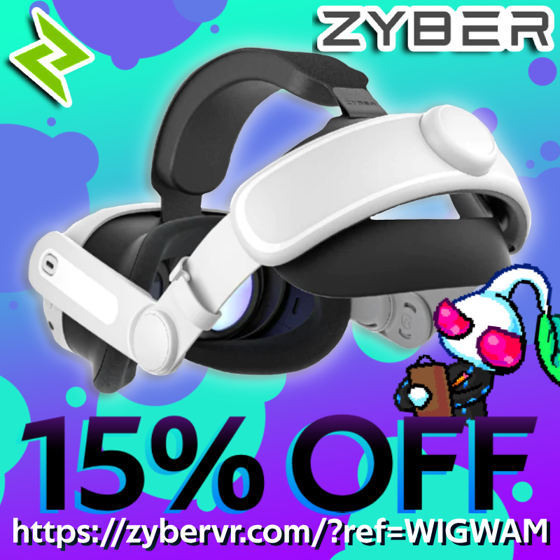 I am SO Proud to announce our first Sponsor! @ZyberVR. With My Referral Link 'WIGWAM' you can get 15% off Some of their AMAZING Products. Like a Quest 3 Elite Head strap that TRUST ME is VERY VERY COMFY!   zybervr.com/en-gb?ref=WIGW…

Dont Miss Out!! And Thankyou @ZyberVR