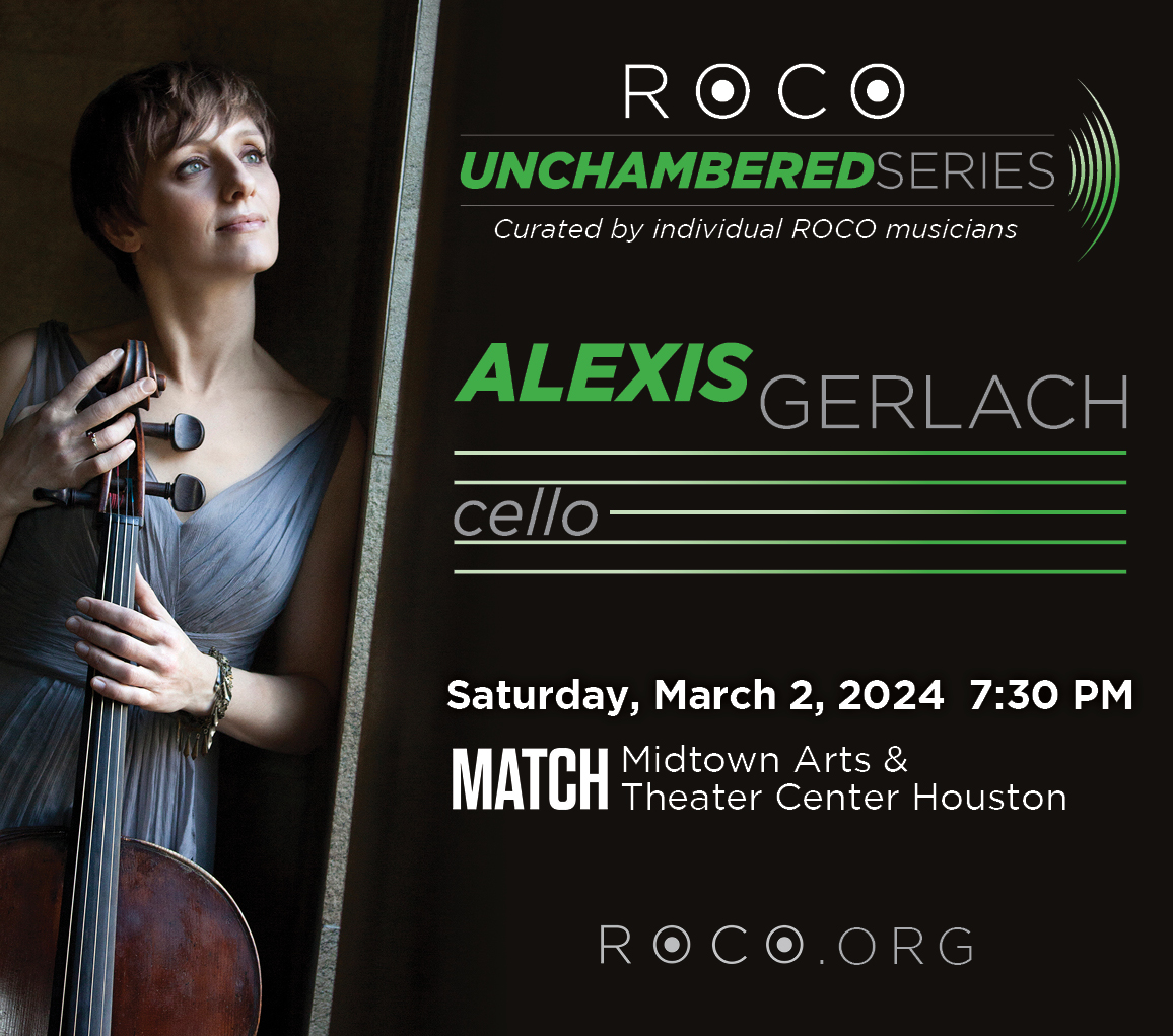 ROCO (@rocohouston) on Twitter photo TONIGHT, 7:30 PM: The cello takes the spotlight as ROCO Unchambered features Alexis Pia Gerlach, joined by ROCO musicians, in an electric evening of works for strings at <a href="/MATCHouston/">MATCH Houston</a>.
Tix are Pay What You Wish at door, or watch our free livestream, at ROCO.org! TONIGHT, 7:30 PM: The cello takes the spotlight as ROCO Unchambered features Alexis Pia Gerlach, joined by ROCO musicians, in an electric evening of works for strings at <a href="/MATCHouston/">MATCH Houston</a>.
Tix are Pay What You Wish at door, or watch our free livestream, at ROCO.org!