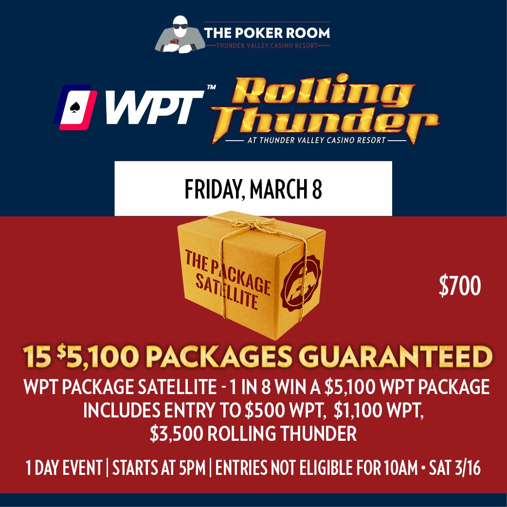 Win your way into our $3,500 @WPT Rolling Thunder Championship Event, Million Dollar Guarantee Deepstack Thunder Valley $1k and any series $500 for as little as $165 Play our $700 WPT Package Satellite - 15 GTD - this Friday $165 Steps 9:30a Mon-Fri buff.ly/4bYg1ja