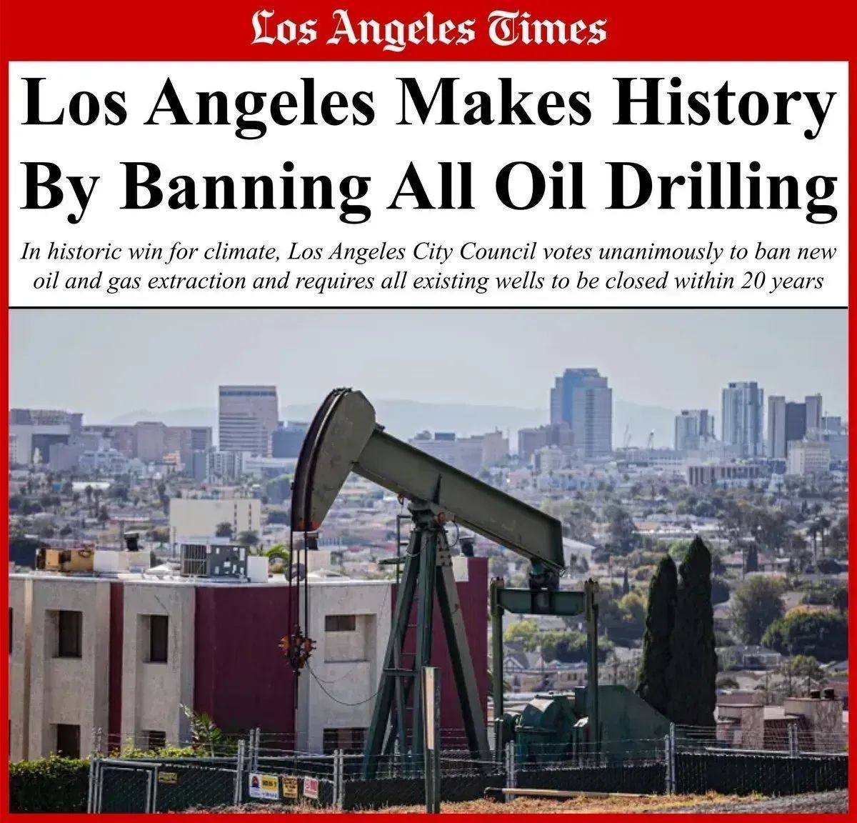 Los Angeles voted 12-0 to ban new drilling and to close all 5,000 existing oil and gas wells in the city. This is a historic victory by <a href="/STAND_LA/">STAND-LA</a> and all citizens over the oil industry and environmental racism. 

IT CAN BE DONE! Who's next?

#ActOnClimate #climate