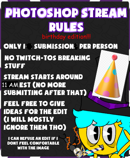 its my birthday tomorrow and im doing another photoshop stream segment !!!! send your images/descriptions of what you want edited in the replies 👇👇👇👇