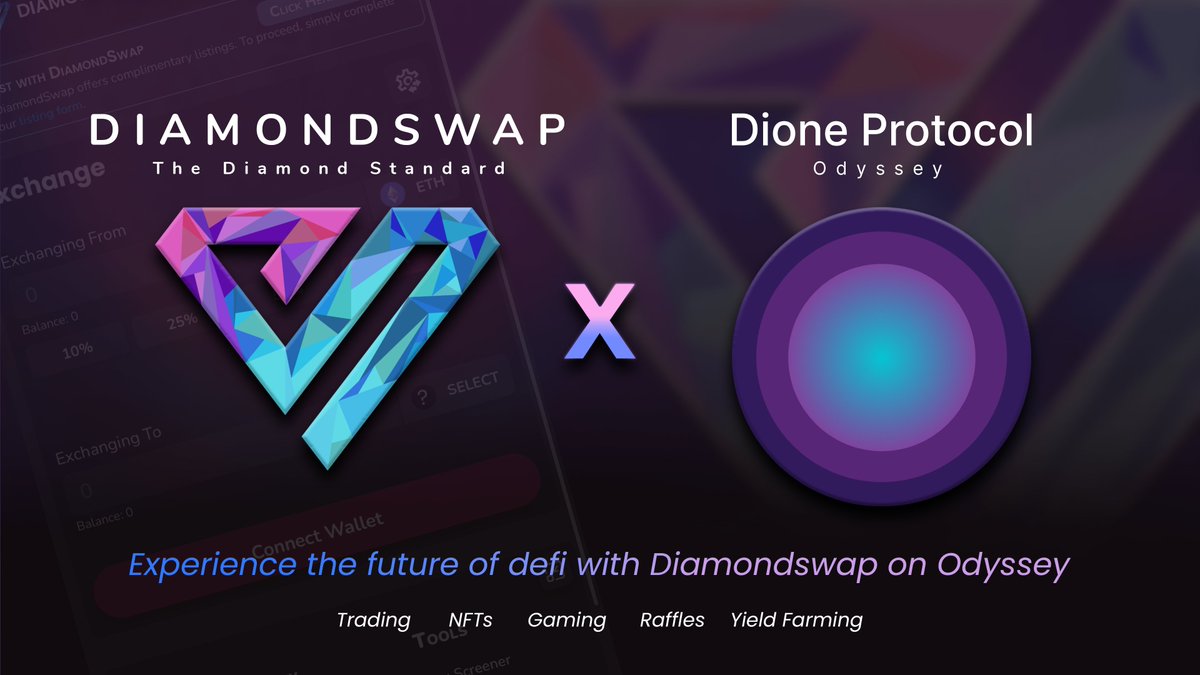 Dione Odyssey's premier DEX partner is DiamondSwap!

Launching with over $2 million in $DIONE/USDC liquidity, fueled by a portion of our raise. Day 1 integration introduces NFTs, gaming, raffles, and yield farming, elevating your trading journey.

$DMND <a href="/DioneProtocol/">Dione Protocol</a>