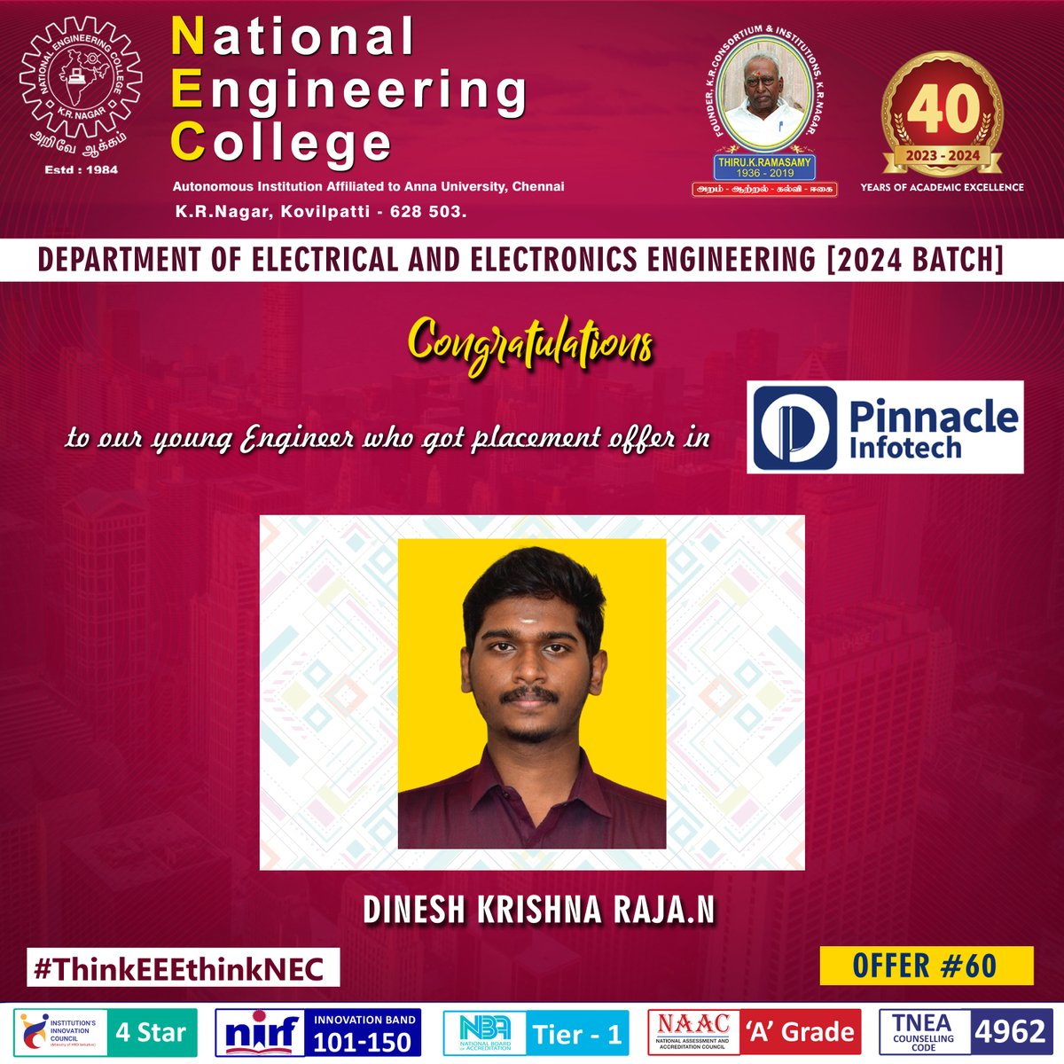 Hearty Congrats 👏👏👏 Mr.Dinesh Krishna Raja.!💐💐💐
@NECKVP
#ThinkEEEthinkNEC
#necplacement #NECAlumni #Nationalengineeringcollege #kovilpatti #tuticorin #tirunelveli #kanyakumari #virudhunagar #madurai #chennai #tamilnadu #EngineeringAdmissions #placement2024 #PinnacleInfotech