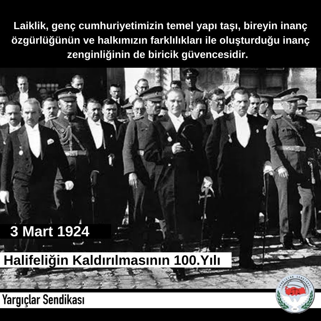 Türk yargı sisteminin bir parçası olarak aydınlanma devriminin en önemli basamağı olarak laik hukuk sistemine geçişin yüzüncü yılını kutluyoruz. yargiclarsendikasi.org/post/3-mart-19… #yargıclarsenkası #3mart1924 #halifeliğinkaldırılması