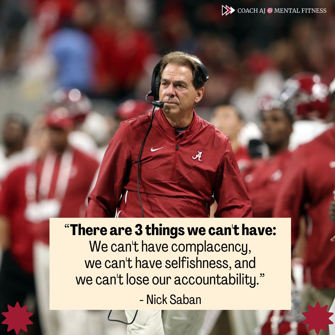 Nick Saban said, "There are 3 things we can't have: We can't have complacency, we can't have selfishness, and we can't lose our accountability."

Accountability means taking ownership.

It means holding everyone to the standard.

Accountability is not only what you do, but also