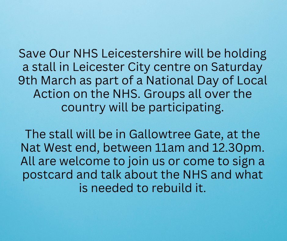 Save Our NHS Leicestershire will be holding a stall in Leicester City centre on Saturday 9th March as part of a National Day of Local Action on the NHS. Groups all over the country will be participating. #SocialistSunday #NHS #SOSNHS