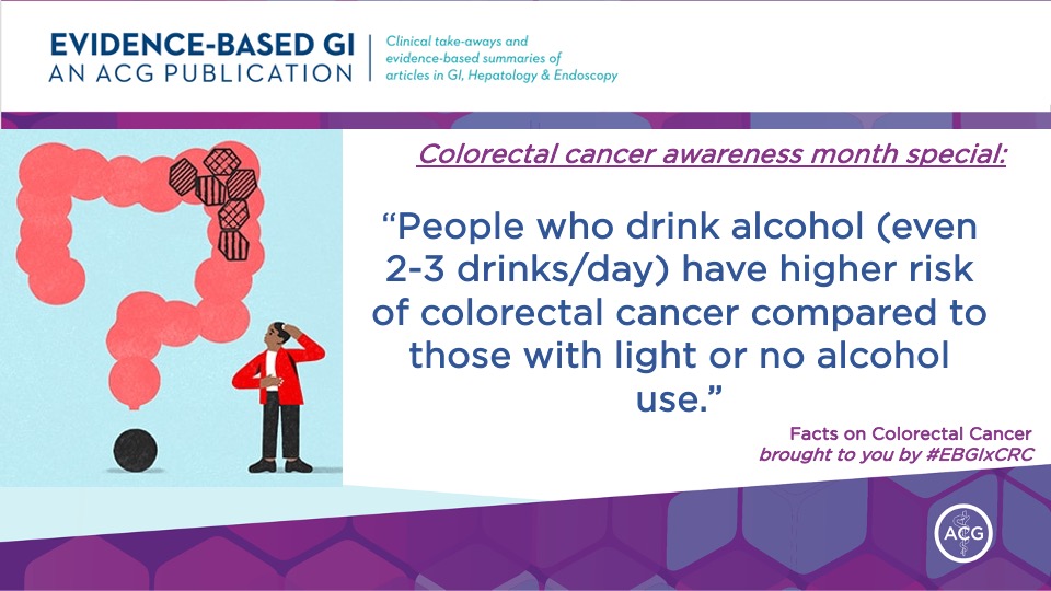 Multiple studies reported associations between #alcohol use and colorectal cancer.

Read more: doi.org/10.1093/annonc….

#CRC_Facts #EBGIxCRC #GITwitter #CRCAwarenessMonth
#ColonCancer @AmCollegeGastro