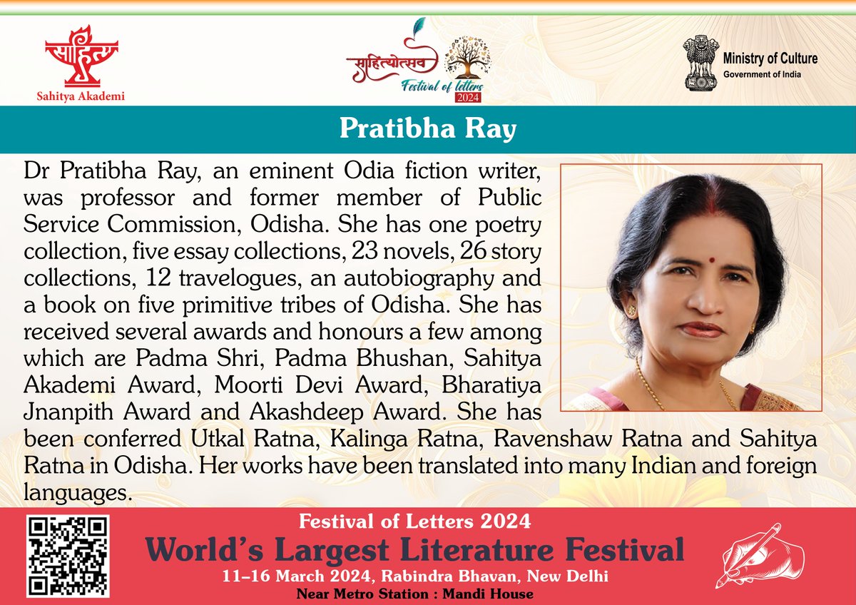 Pratibha Ray, a distinguished Odia writer and scholar. She has one poetry collection, five essay collections, 23 novels, 26 story collections, 12 travelogues, an autobiography and a book on five primitive tribes of Odisha to her credit. She has received prestigious awards such as