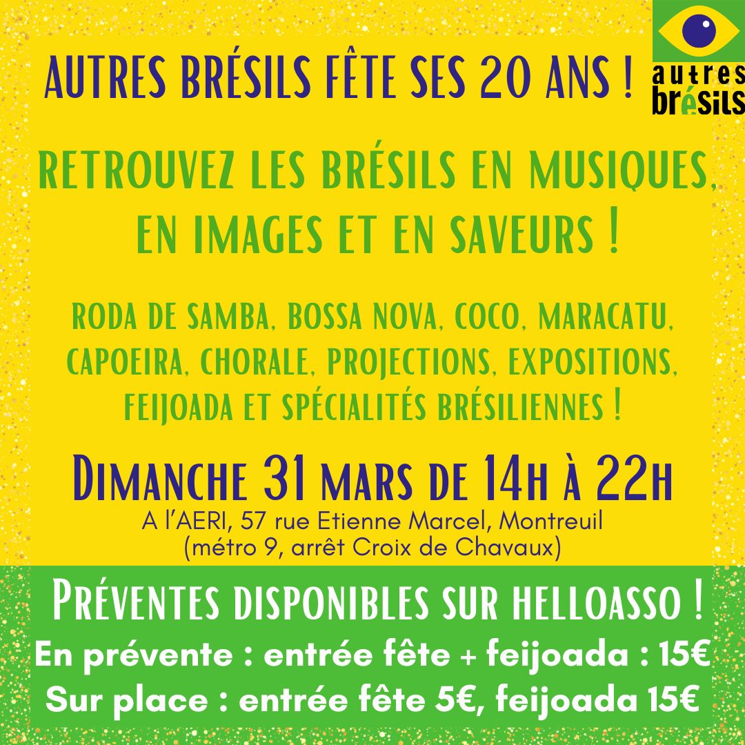 [BILLETS EN PREVENTE]
🎉 L’ASSOCIATION AUTRES BRÉSILS FÊTE SES 20 ANS ! 🎊

🥳 Venez célébrer avec nous lors d'une journée inoubliable remplie de musique, de danse, de délices brésiliens !

📅 Dimanche 31/03
🕒 De 14h à 22h
📍 AERI à Montreuil 
Billets : bit.ly/AutresBresils2…