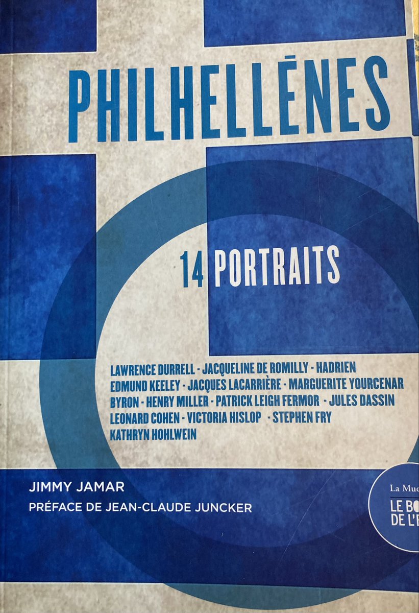 Lecture du week-end, « Philhellènes » de ⁦@JimmyJamar⁩ et pourquoi ces 14 portraits ont choisi la Grèce 🇬🇷 Beaucoup de références, c’est passionnant, merci.