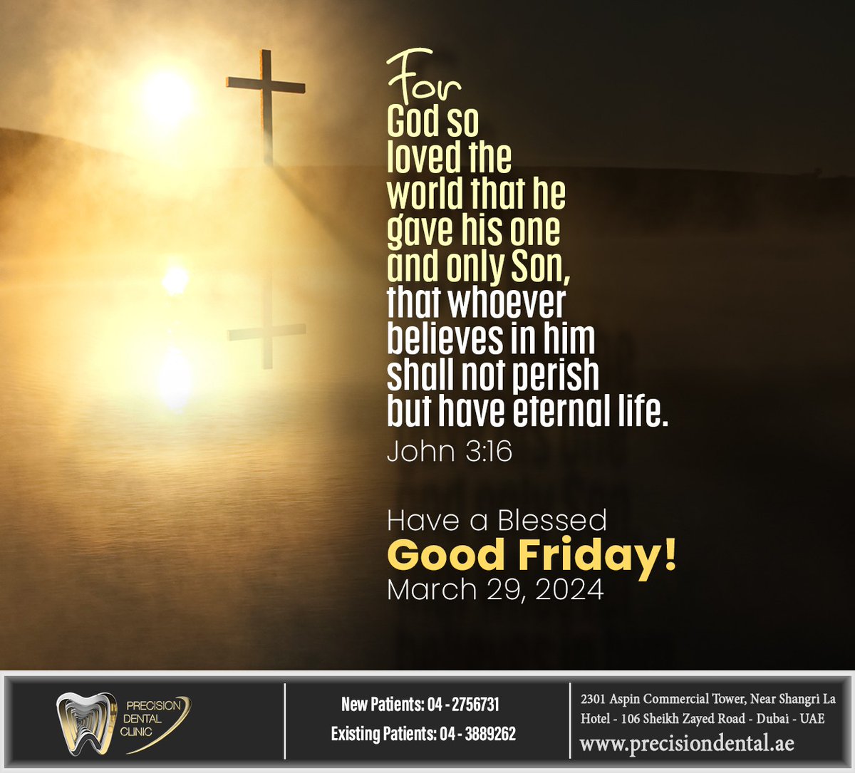 Wishing you a Good Friday filled with God`s blessings. May God bless you with love, joy, and peace and keep you safe always. #goodfriday #precisiondentalclinic #dubai
