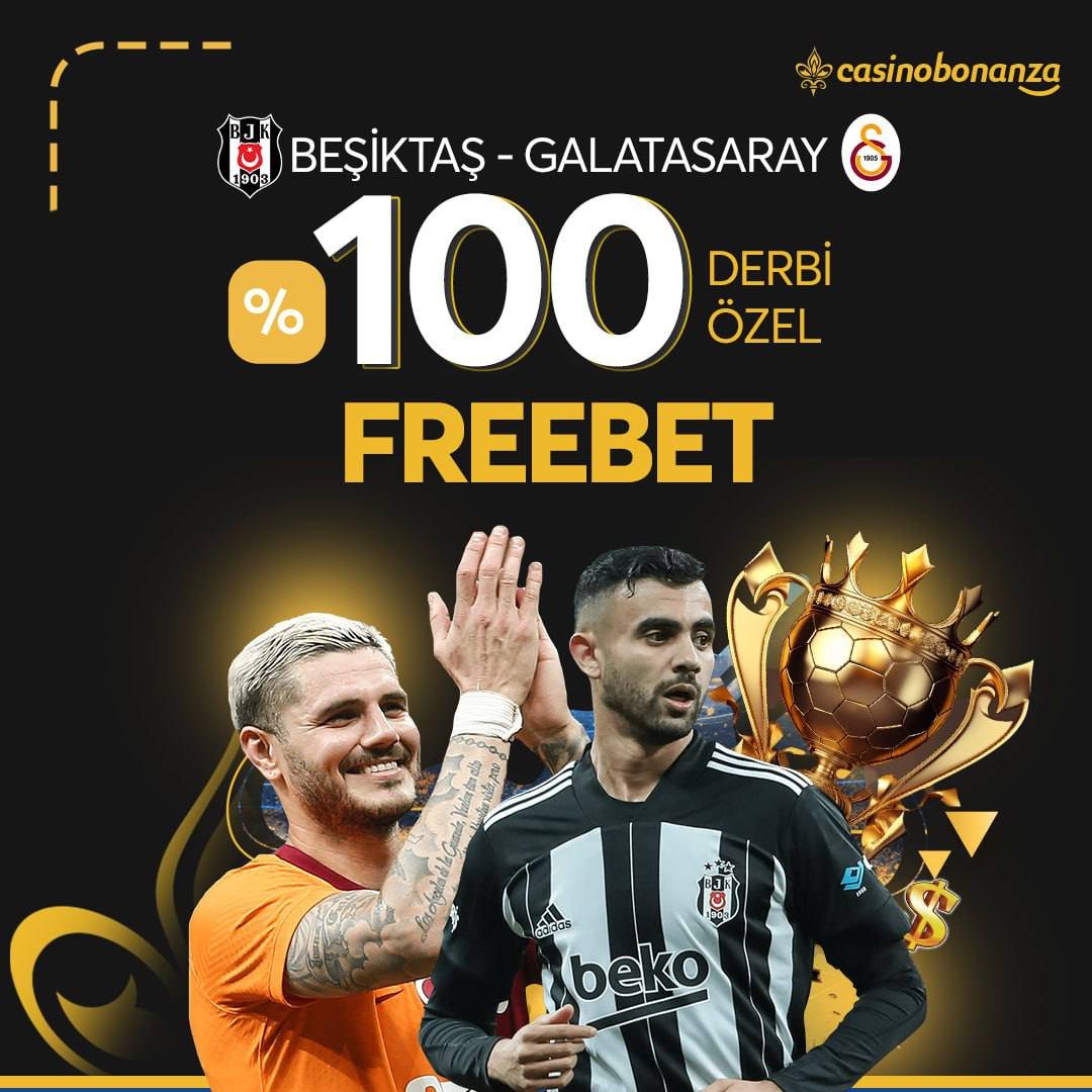 🌟DERBİYE ÖZEL %100 FREEBET🌟 #Besiktas ⚔️ #Galatasaray ➕ Derbiye özel %100 Freebet ile Yüksek oranlı karşılaşmalara bahsini al , kazancını katla ! ✅ Kazanmak hiç bu kadar kolay olamamıştı ! Güncel Adres 🚩 t2m.io/casinobonanza