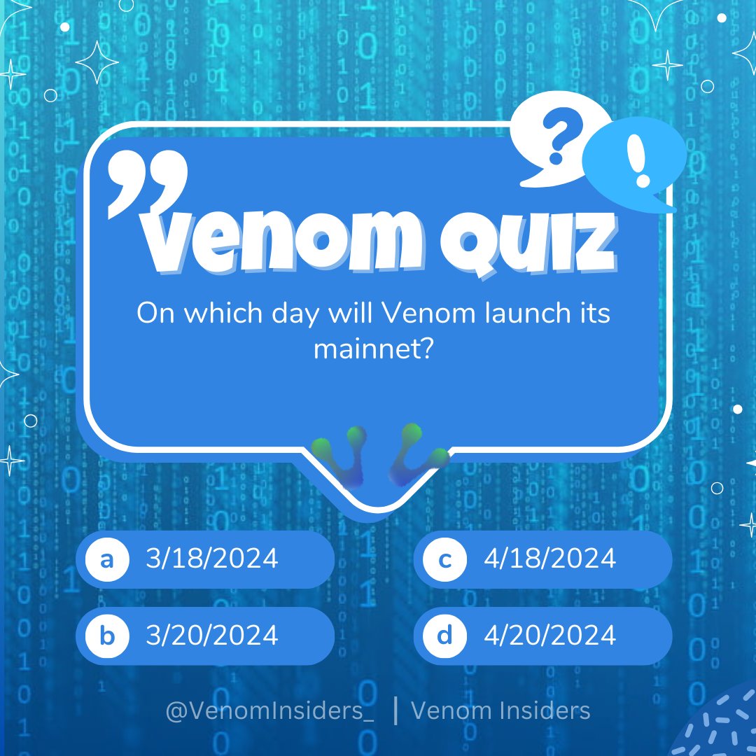 🔥VENOM QUIZ🔥

On which day will Venom launch its mainnet?

A. 3/18/2024
B. 3/20/2024
C. 4/18/2024
D. 4/20/2024

Leave your answer below👇

Like and RT to support us🙏

#Venom #VenomNetwork