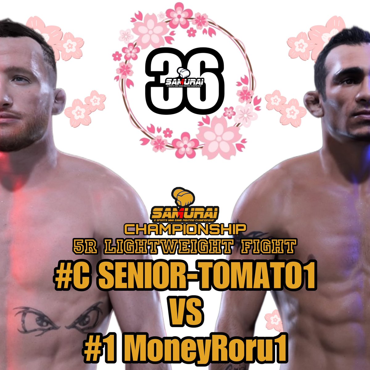 SAMURAI_MMAGAME's tweet photo. <FIGHT CARD>
#SAMURAI36
SAMURAI CHAMPIONSHIP
5R Lightweight Fight
#👑 @Ba921Tomato1 🇯🇵
🆚
#1 @MoneyRorumma 🇯🇵
#ufc5
#UFC5
#SAMURAIUFC https://t.co/WcDaDD9TjI