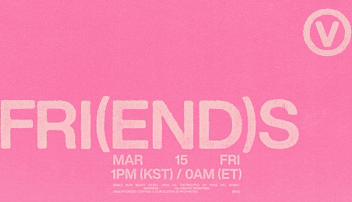 Taehyung announces a new single, 'FRI(END)S', out March 15th.