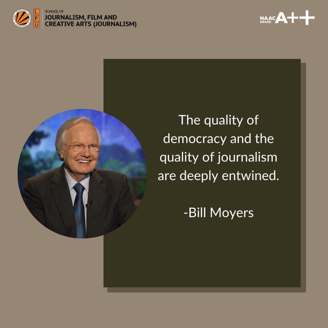 The quality of democracy and the quality of journalism are deeply entwined- Bill Moyers
#LPUjournalism #LPUForYou #lpuverto #LPUDiaries
#LPUCampus #journalismeducation #bestjournalismschool #BestUniversity