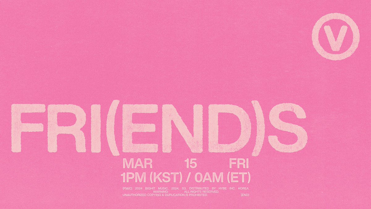 kthtrads's tweet photo. Horarios para el lanzamiento del nuevo sencillo digital de Taehyung “FRI(END)S”.

— Jueves, 14 de Marzo:

10:00 PM 🇲🇽🇨🇷🇸🇻🇬🇹🇳🇮🇭🇳
11:00 PM 🇪🇨🇨🇴🇵🇦🇵🇪🇨🇺

— Viernes, 15 de Marzo:

12:00 AM 🇧🇴🇻🇪🇵🇷🇩🇴
01:00 AM 🇦🇷🇺🇾🇧🇷🇨🇱🇵🇾
05:00 AM ��🇸

#V_FRIENDS #FRI_END_S https://t.co/UBP4PVgpuU