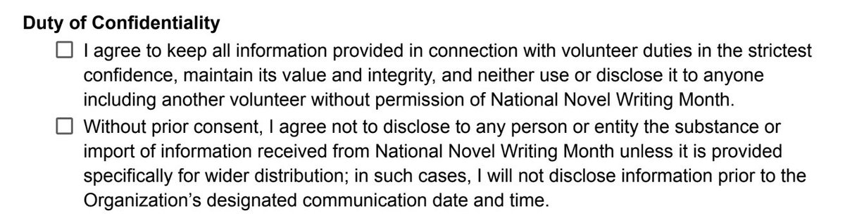 Arumi_kai's tweet image. Hey, so remember how #NaNoWriMo had issues with transparency that ended with alleged child predators infiltrating their org? And it only came out because users found out?

Their new draft ML contract BANS any volunteer from revealing ANY internal info to users.