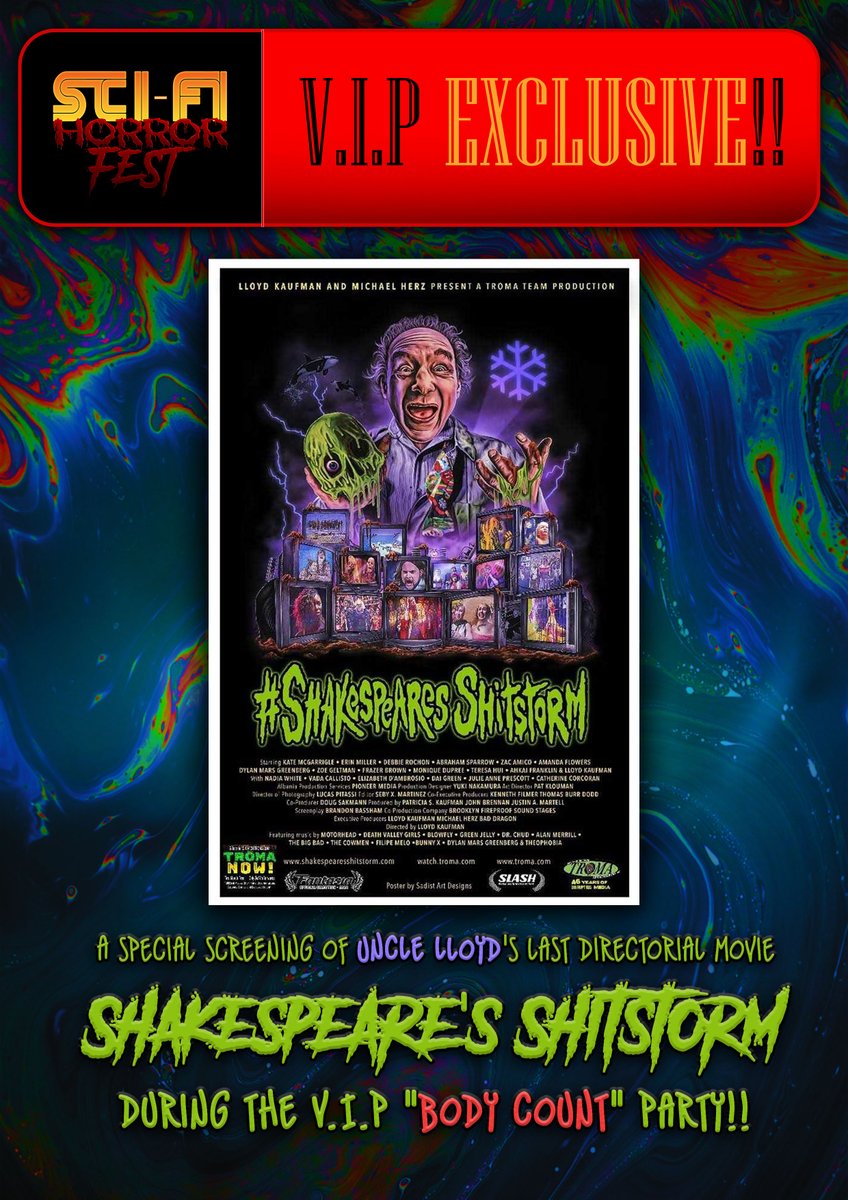 V.I.P. ticket holders ONLY! Enjoy Lloyd's last directorial movie, 'SHAKESPEARE'S SHITSTORM,' during our V.I.P. 'Body Count' party! ***MUST BE 21 YEARS OR OLDER TO ATTEND!!***
#troma #TromaEntertainment  #lloydkaufman  #VIP #VIPPASS #vipparty#21orOlder#shakspeareshitstorm