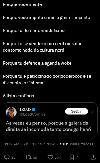LoadComics's tweet photo. ''imputa crime'' 
( os caras com símbolos nazistas e discurso de ódio nos conteúdos falando que é conteúdo nerd)

''Defende vandalismo'' 
(Eu fazendo projeto social com graffiti em comunidades e marcas) 

''me vendo como nerd''
(Mais de 10 anos trampando com cultura pop e viajando pra cobrir eventos)

''Agenda Woke'' 
(Eu até hoje não recebi a minha)

''Sou patrocinado''
(Vivo num sistema capitalista e querem que eu pague as contas com aperto de mão)

Essa galera vai ter que se esforçar muitooo pra me tirar do lugar que cheguei hahaha