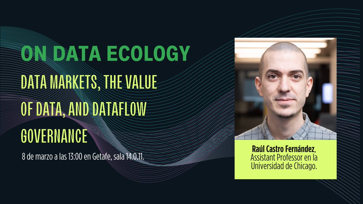 ¡No paramos! El próximo Seminario IBiDat es este viernes 8 de marzo😱 Tendremos el privilegio de contar con @raulcfernandez, Assistant Professor en @UChicago. 'On Data Ecology, Data Markets, the Value of Data, and Dataflow Governance' 📥Regístrate: forms.gle/RHzNJbF8RafDkE…