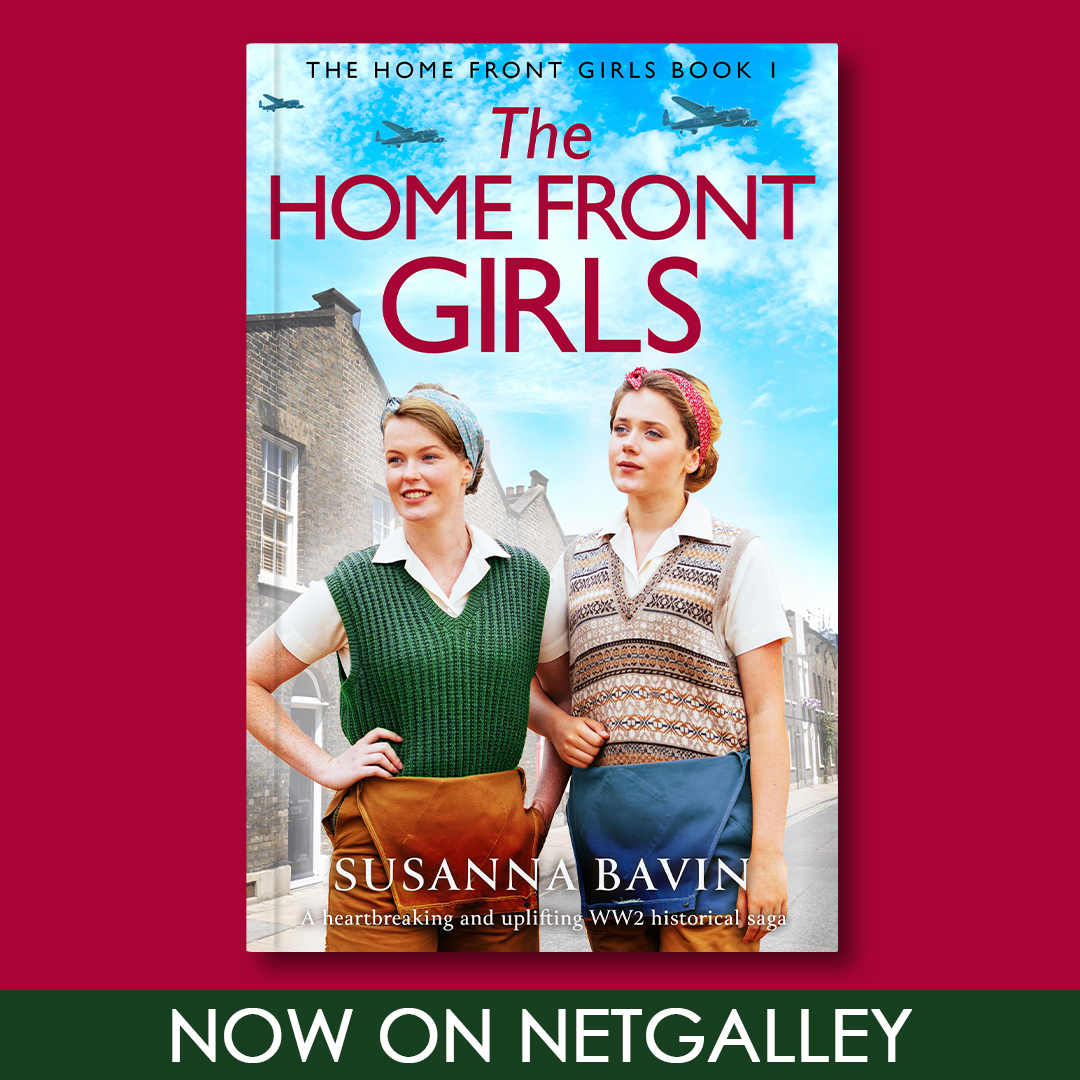 THE HOME FRONT GIRLS, by my alter ego Susanna Bavin, can now be requested on NetGalley. ow.ly/QX0s50QH2rg Summer 1940. The Battle of Britain is raging and everyone must do their bit to support the war effort. Book 1 in a new series. #TheHomeFrontGirls @bookouture