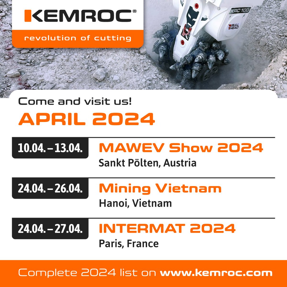 KemrocNews's tweet photo. #KEMROC is a frequent exhibitor, presenting its products at trade fairs and conferences worldwide. We look forward to meeting you at one of them.

10.04.–13.04. MAWEV Show 2024
24.04.–26.04. Mining Vietnam
24.04.–27.04. INTERMAT 2024

Get ahead. KEMROC cutting edge technology. https://t.co/nQEelHpcl4