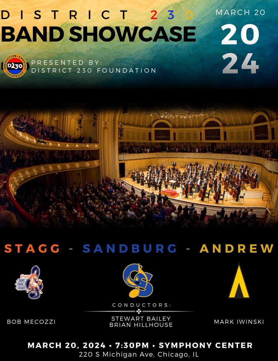 Save the date for the D230 showcase on March 20th at the Chicago Symphony Center!!! It will be a performance you WON’T WANT TO MISS! Ticket information will be coming soon! <a href="/StaggHighSchool/">Stagg High School</a> <a href="/StaggMarching/">Stagg Marching Chargers</a> <a href="/StaggColorGuard/">Stagg Color Guard</a> <a href="/StaggBands/">A.A. Stagg Bands</a> <a href="/StaggChoirs/">🎼 Stagg Choirs</a>