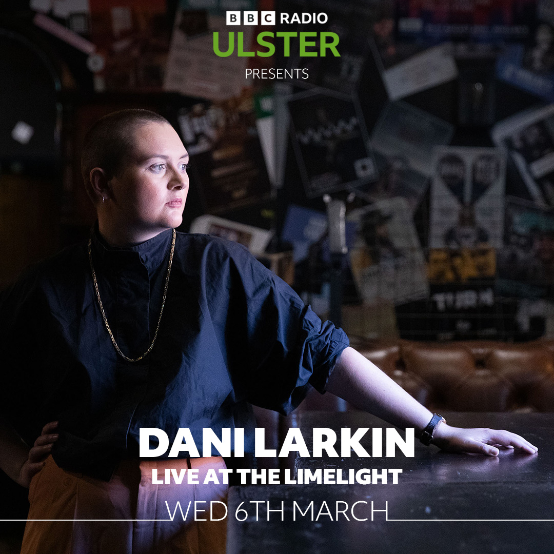 🔉 BBC Radio Ulster presents Live at The Limelight 🔉 Our third and final night of incredible acts this week at The Limelight, Belfast 🎶 Wednesday, 6th of March. Tickets £10: bbc.in/49zFZYR @ASIWYFA_BAND @truband3 @Dani_Larkin_