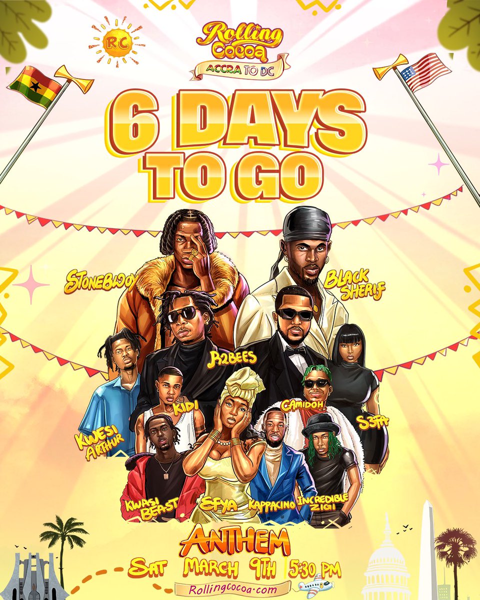 6 DAYS TO GO!!!! 
@rolling_cocoa is around the corner 

🏟️THE ANTHEM,
📍Washington, DC
📅March 9th, 2024
(GHANA INDEPENDENCE WEEKEND)

🚨 LOW TICKETS WARNING🚨 
🎟️ rollingcocoa.com

Amazing Line UP: 
GET TICKETS NOW!!!
