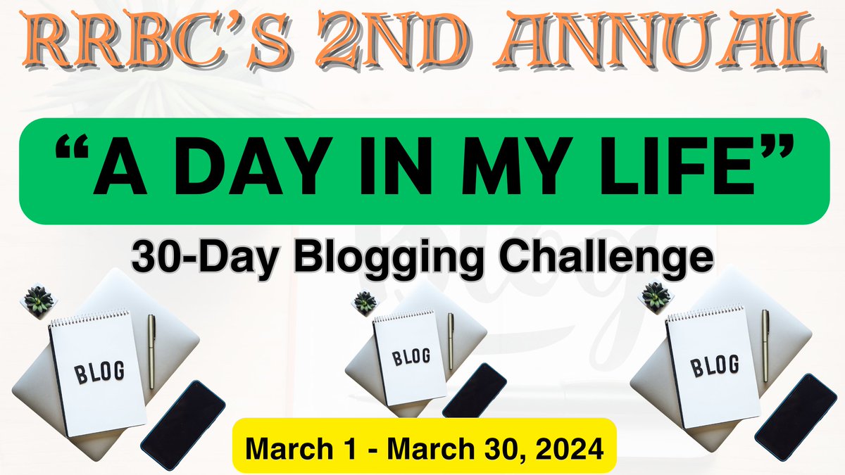 Day 2 – #RRBC’s 2nd “A DAY IN MY LIFE” 30-Day Blogging Challenge @RRBC_Org @RRBC_RWISA @JoyGerken joymlilleyauthor.wordpress.com/2024/03/03/day…