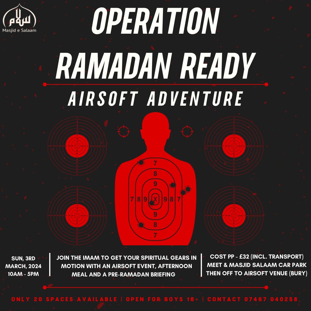 Operation Ramadan Ready!

20 of our lads (with the imam) experienced the full force of an electrifying air-soft match, in our first ‘Salaam Youth Forum’ outing. 

Our return back to the mosque lead to a pre-Ramadan pep talk, outlining expectations &amp; goals for the month ahead.