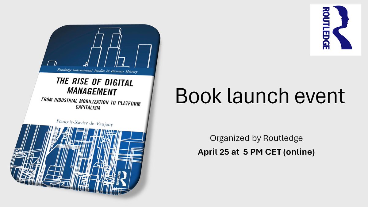 ➡️  Do not miss the book launch event of 'The Rise of Digital Management' by @fdevaujany, professor at @Paris_Dauphine, on April 25 at 5 PM CET (online). Free registration: linkedin.com/events/booklau…  #TheRiseofDigitalManagement #ManagerialApocalypse @routledgebooks @RoutledgeHist