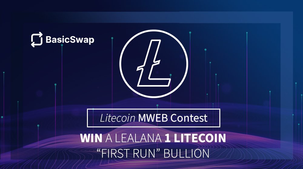 BasicSwapDEX's tweet image. 🚨 The 3rd round of our @Litecoin MWEB x BasicSwap DEX contest round begins NOW!

To celebrate the launch of #Litecoin #MWEB on BasicSwap DEX — the world&apos;s safest, cheapest and most anonymous decentralized exchange — we&apos;re giving away five (5) 2013 Lealana 1 Litecoin “First Run”…
