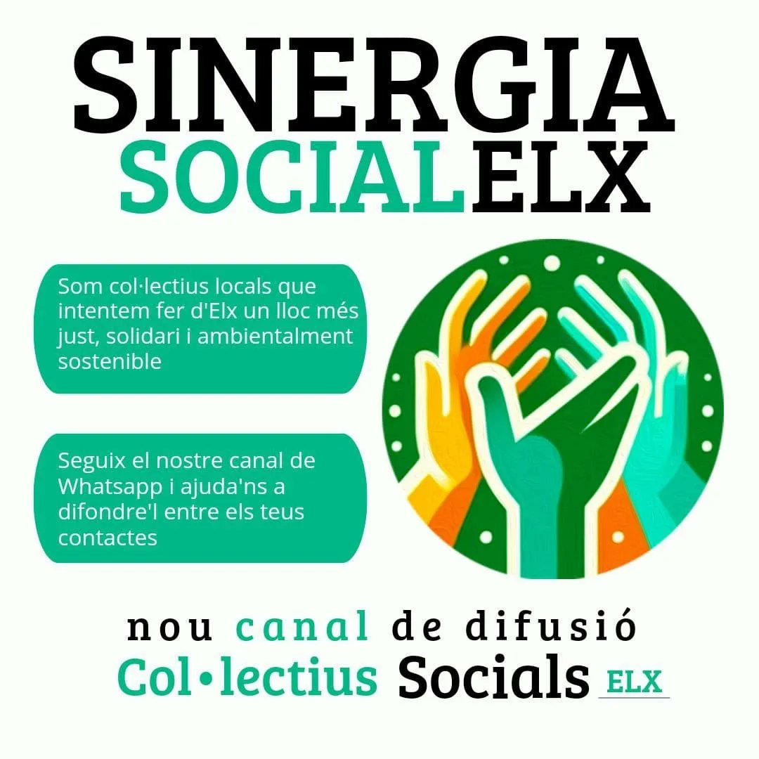 🔴 Varios colectivos ilicitanos* hemos puesto en marcha un canal de comunicación compartido: *“Sinergia Social Elx”.* #SinergiaSocialElx