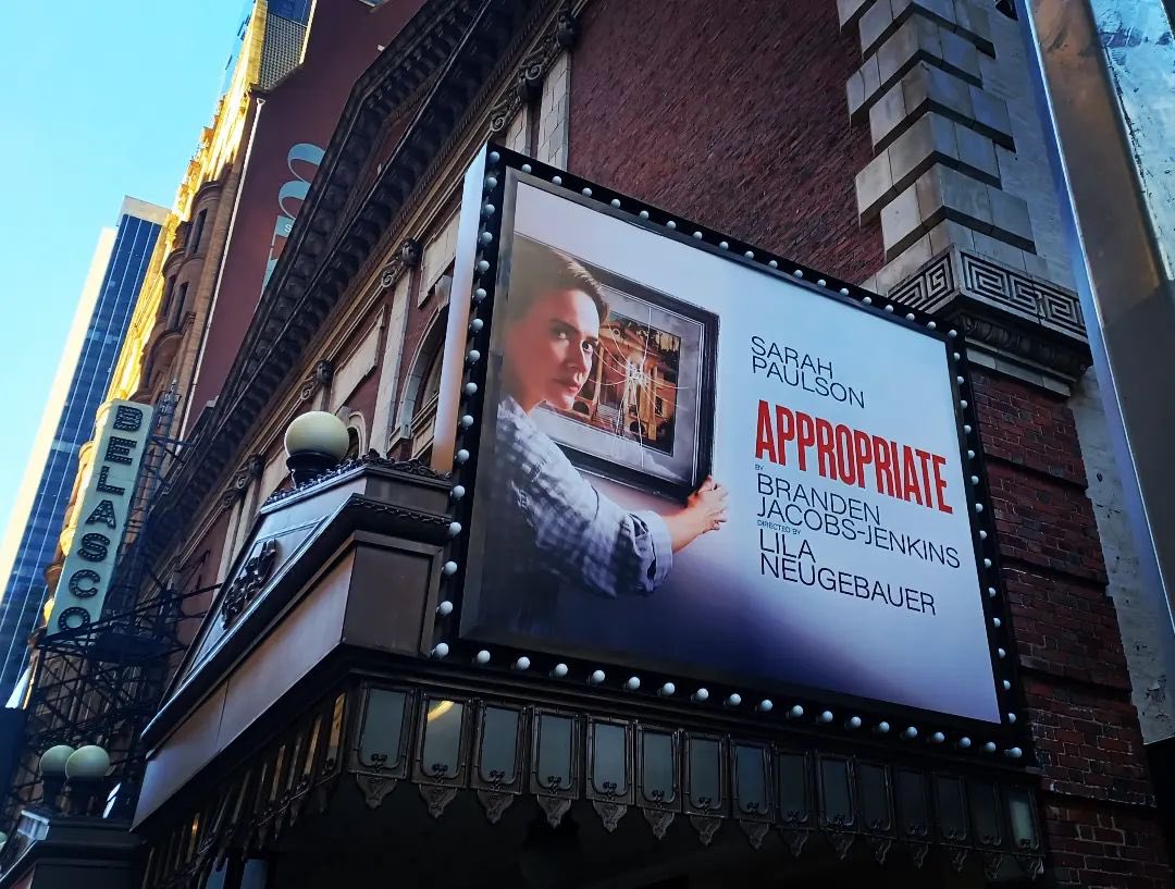 APPROPRIATE’s Broadway marquee featuring Sarah Paulson is now up at the Belasco Theatre! 🎟️ AppropriatePlay.com