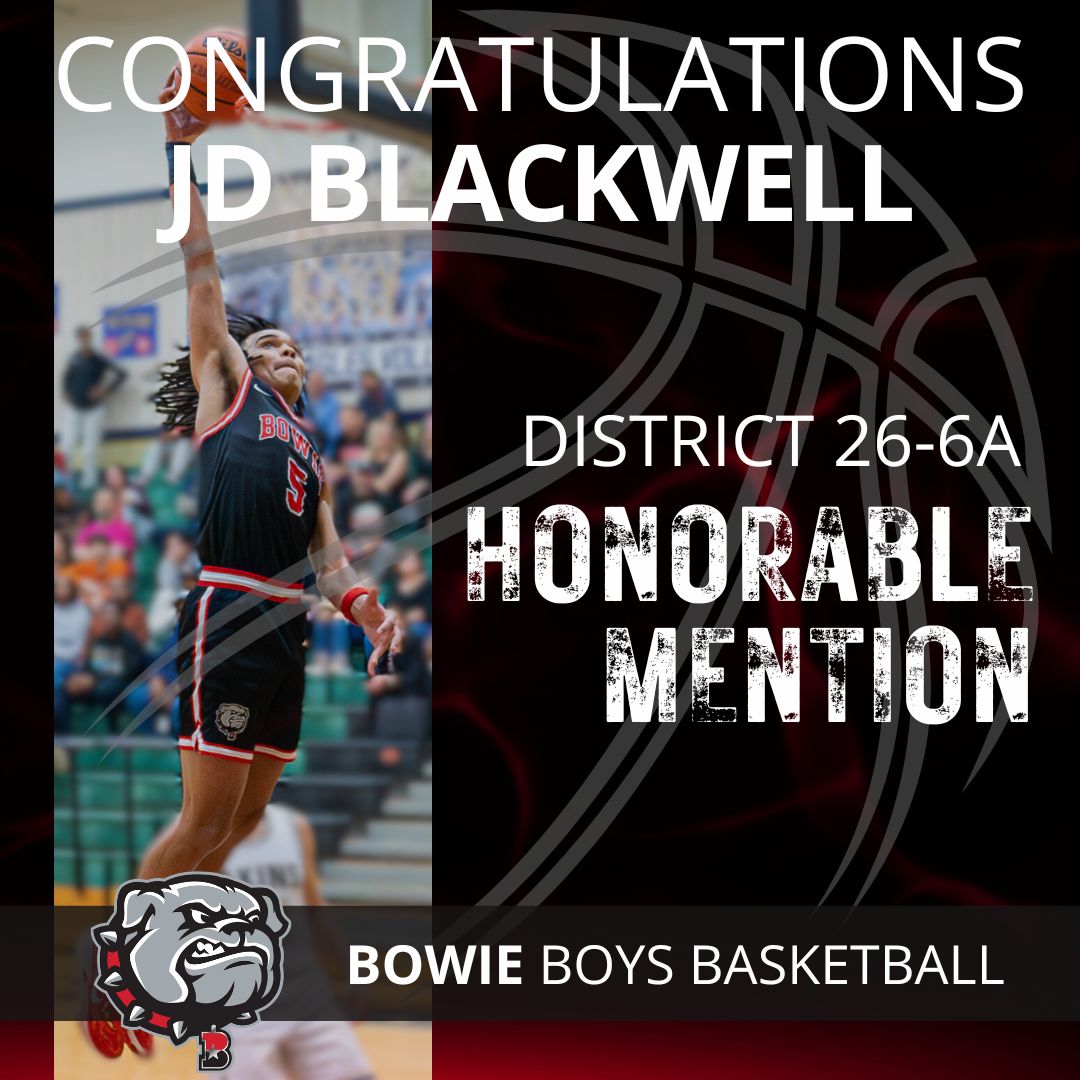 Congratulations to Bowie Senior JD Blackwell on receiving Honorable Mention All District honors JD's energy and scoring were infectious and he was a big part of our successful season!