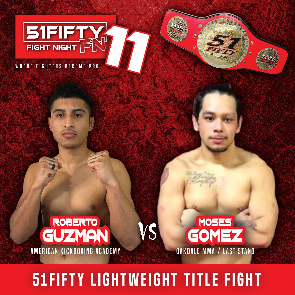 #51FIFTY Title Fight match-ups! Roberto Guzman vs. Moses Gomez for the 51FIFTY Lightweight Title!
....
Tickets available at 51fiftyltm.com/fightnight
....
#fightnight #mma #cagefight