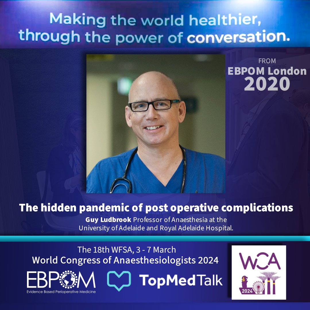 Join us at The 18th WFSA World Congress of Anaesthesiologists, 3 - 7 March 2024 with our wonderful guests. Have a listen to Guy Ludbrook 'The hidden pandemic of post operative complications' for a taste of what's to come. 🎧topmedtalk.libsyn.com/the-hidden-pan… #WCA2024 #anaesthesia