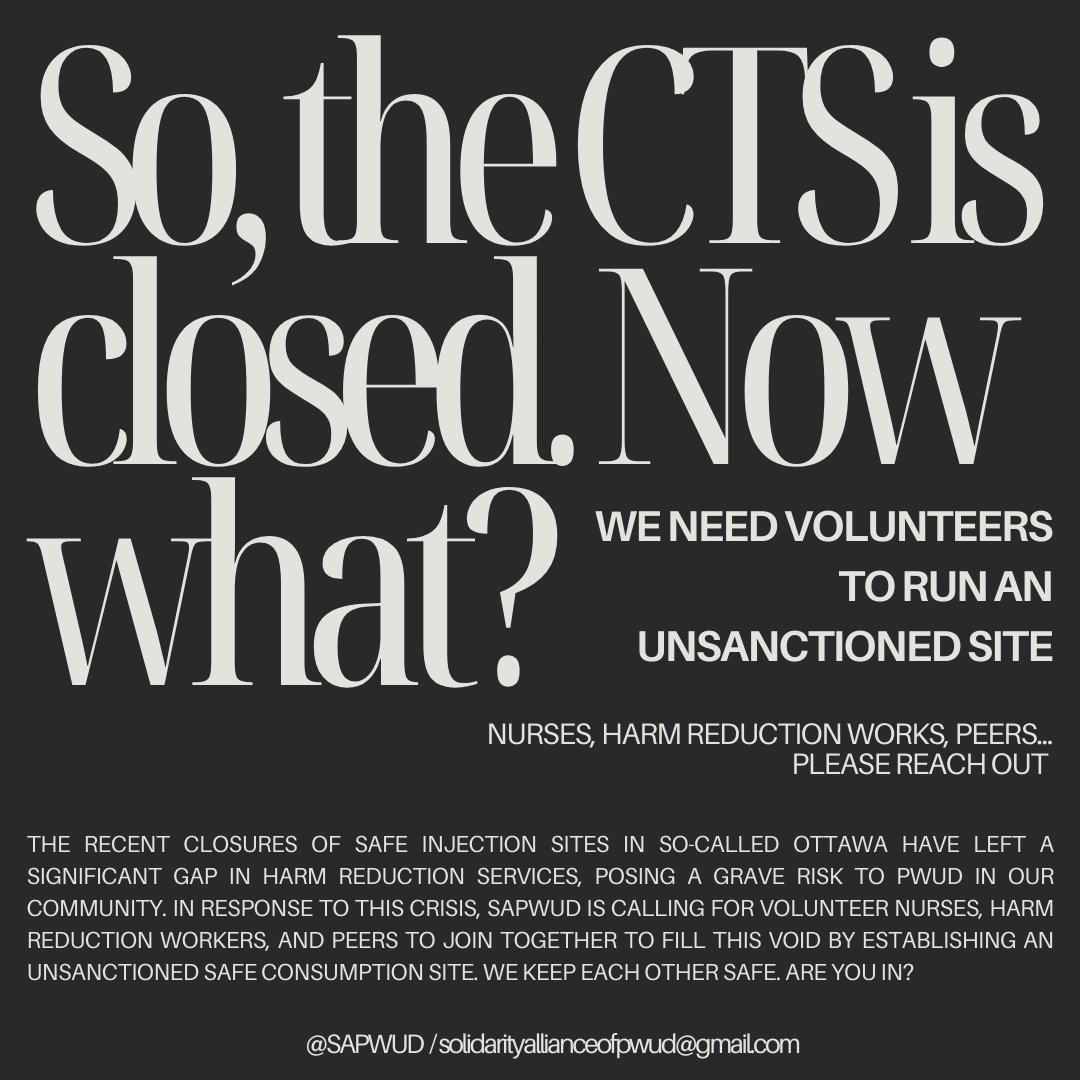 The recent closures of safe injection sites in so-called Ottawa have left a significant gap in harm reduction services, posing a grave risk to PWUD in our community. 1/3