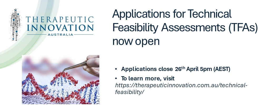 Applications for Technical Feasility Assessments (TFAs) are now open! Valued at $10,000, TFAs supports provision of advice and direction for initiating cell and gene therapies translational research. Applications close 26 Apr. For more info, visit therapeuticinnovation.com.au/technical-feas…
