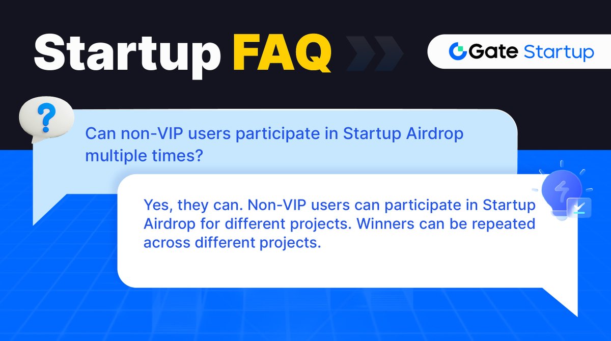 Gate_Launch's tweet photo. π©βπ«It's Startup FAQ time!
Q: Can non-VIP users participate in Startup Airdrop multiple times?
If you have any other questions, don't hesitate to comment or visit our Startup FAQ page: https://t.co/uloiaUdCUF
#StartupFAQ #GateioStartup https://t.co/3hNUxy2dVw