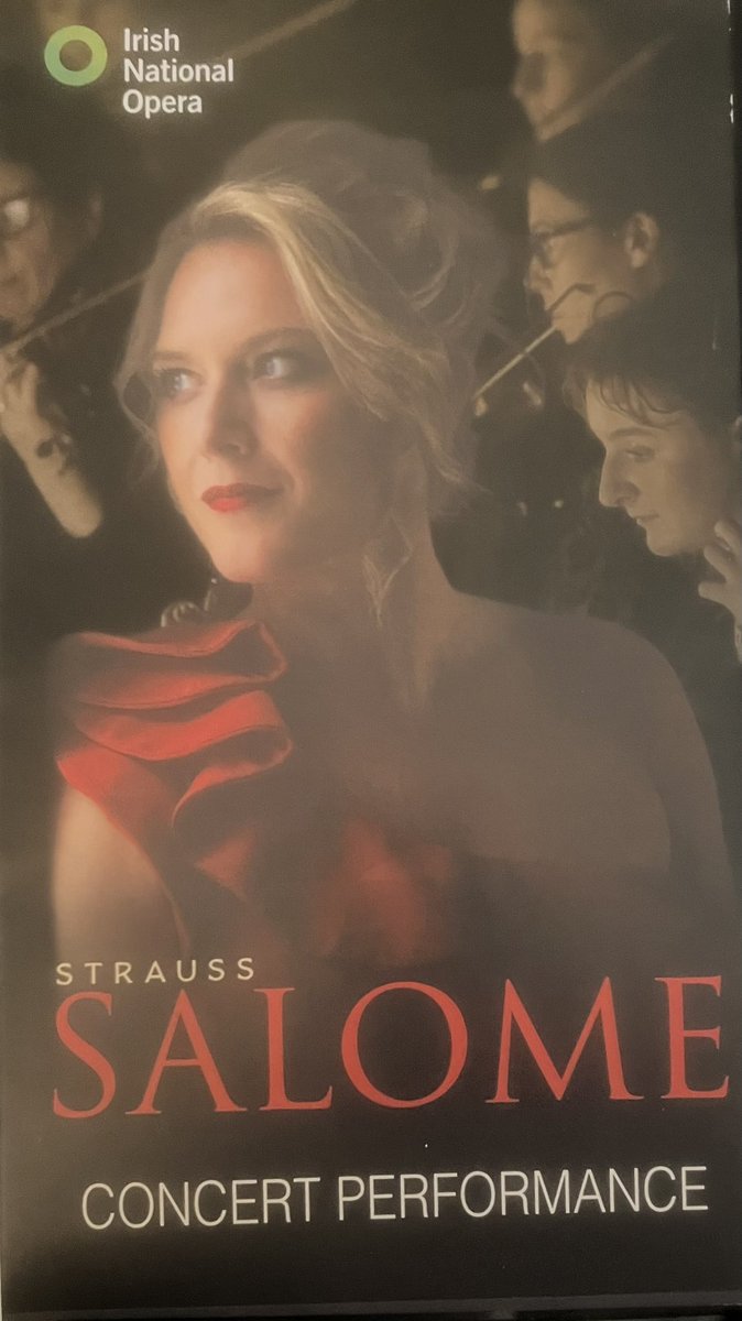 #15: concert performance of Salome from Irish National Opera in Wexford in advance of the staged shows in Dublin in a week’s time. The usual very high standard we have come to expect from INO - wonderful singing from Sinead Campbell-Wallace, Tómas Tómasson - all the cast in fact.