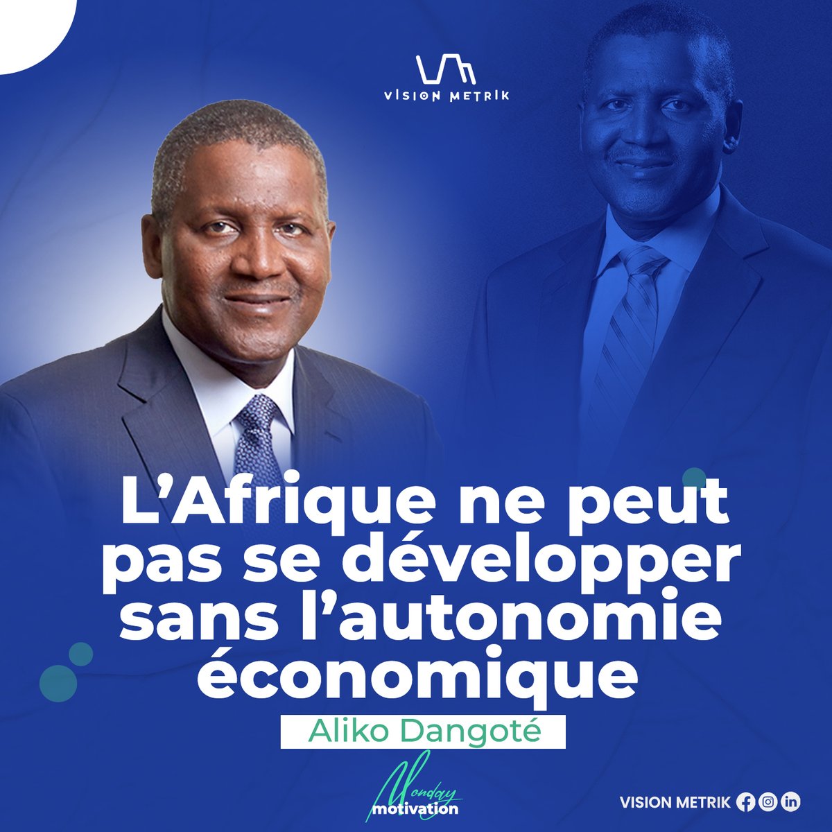 VisionMetrik's tweet photo. 🌍✨ 𝓛𝓾𝓷𝓭𝓲 𝓜𝓸𝓽𝓲𝓿𝓪𝓽𝓲𝓸𝓷 ✨🌍

𝑳'𝑨𝒇𝒓𝒊𝒒𝒖𝒆 𝒏𝒆 𝒑𝒆𝒖𝒕 𝒑𝒂𝒔 𝒅𝒆𝒗𝒆𝒍𝒐𝒑𝒑𝒆𝒓 𝒔𝒂𝒏𝒔 𝒍'𝒂𝒖𝒕𝒐𝒏𝒐𝒎𝒊𝒆 𝒆𝒄𝒐𝒏𝒐𝒎𝒊𝒒𝒖𝒆.
-𝑨𝒍𝒊𝒌𝒐 𝑫𝒂𝒏𝒈𝒐𝒕𝒆

#MondayMotivation #LeadershipVisionnaire #AfriqueProsperite https://t.co/pyNHTqfXB1