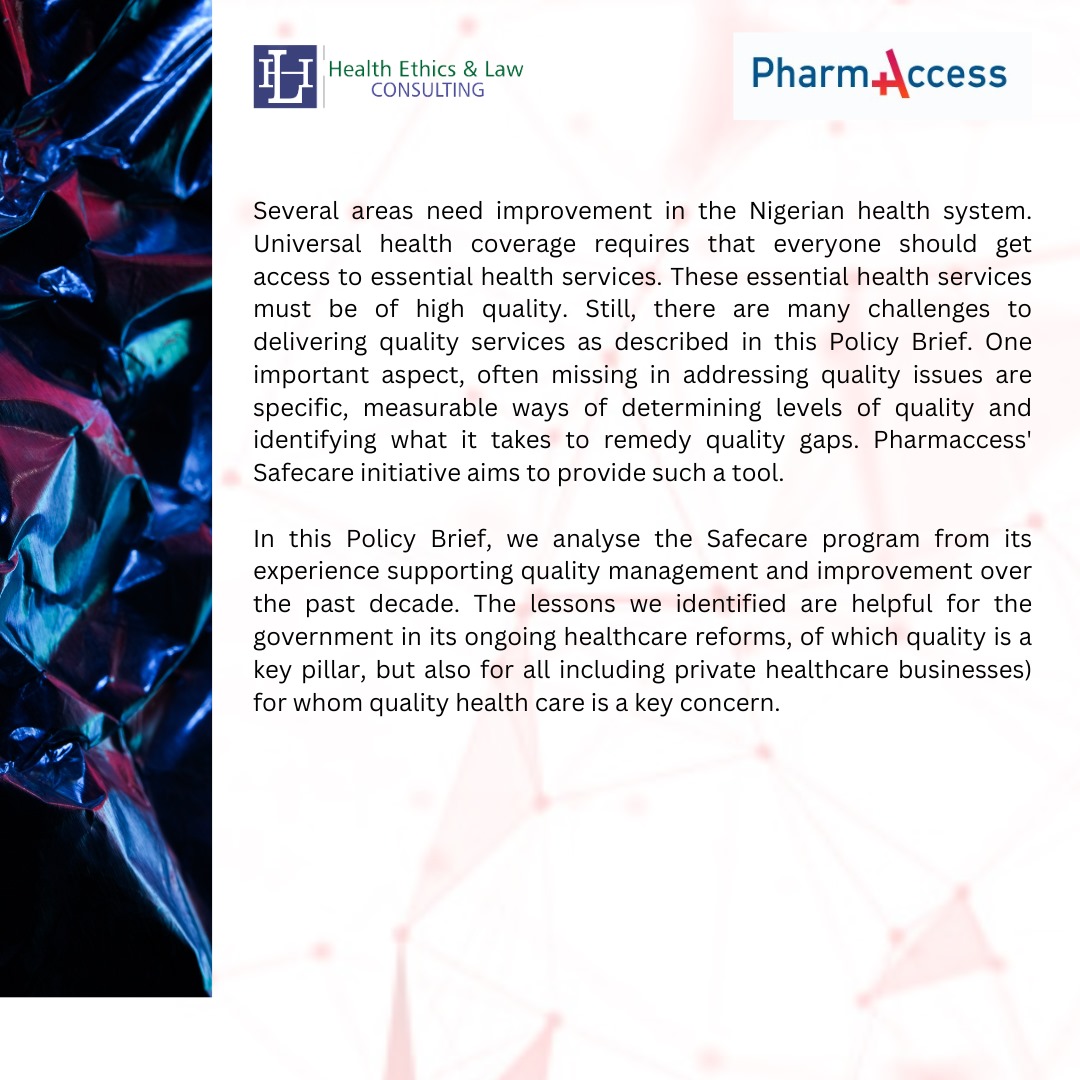 Happy to join colleagues at @HealthLawNG to review @PharmAccessNIG' Safecare initiative and its implementation in Nigeria. Quality is central to good health outcomes and patients' trust. Read our policy brief here: lnkd.in/dHRZfer2 @NjideN @nighealthwatch @Fmohnigeria